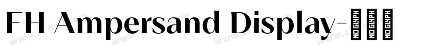 FH Ampersand Display字体转换